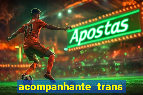 acompanhante trans de santos